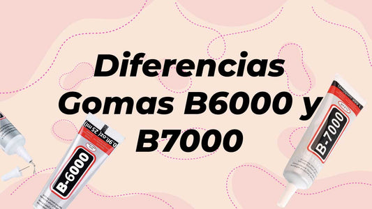 Diferencia entre las Goma B6000 y B7000